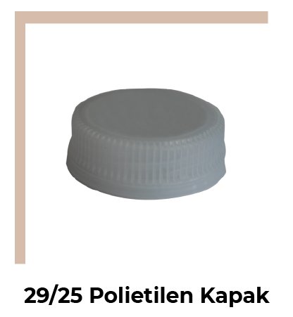 29/25 Polietilen Kapak - 2