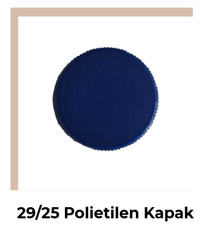 29/25 Polietilen Kapak - 10